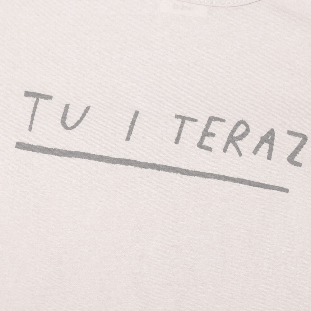 T-shirt TU I TERAZ - obrazek 4